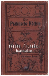 DIE PRAKTISCHE KÖCHIN für die bürgerliche Küche (Haertel Wilhelmine)