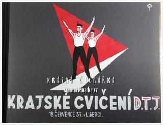 KRAJSKÉ CVIČENÍ "DĚLNICKÁ TĚLOCVIČNÁ JEDNOTA", , 18. července 1937 v Liberci (Album 84 ks fotografií)