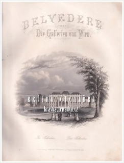 BELVEDERE oder die Galerien von Wien (Görling Adolph)