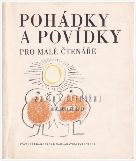 POHÁDKY A POVÍDKY PRO MALÉ ČTENÁŘE (il. Janeček Ota)