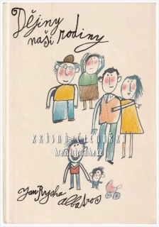 DĚJINY NAŠÍ RODINY (Ryska Jan, il. Kalousek Jiří)