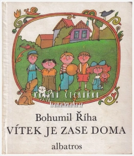 VÍTEK JE ZASE DOMA (Říha Bohumil, il. Born Adolf)