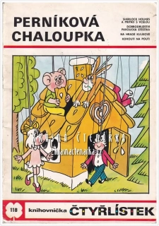 Čtyřlístek č.118: PERNÍKOVÁ CHALOUPKA