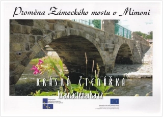 PROMĚNA ZÁMECKÉHO MOSTU V MIMONI
