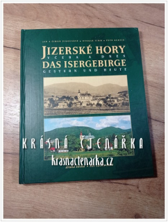 JIZERSKÉ HORY včera a dnes, druhá kniha (Pikous Jan a Šimon / Simm Otokra / Kurtin Petr)