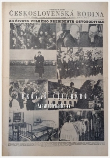 ČESKOSLOVENSKÁ RODINA, Nedělní zábavná a poučná příloha Národního středu 1937 (Ze života velkého presidenta Osvoboditele T. G. Masaryka)