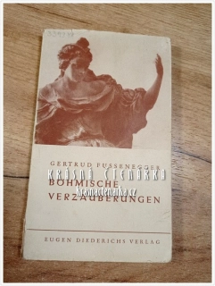 BÖHMISCHE VERZÄUBERUNGEN (Fussenegger Gertrud)