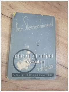 DER STERNENHIMMEL IM FELDGLAS (Kißhauer Kurd)