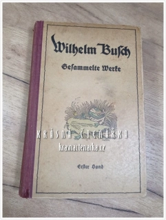 WILHELM BUSCH, Gesammelte Werke, Erster Band (il. Busch Wilhelm)