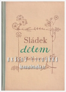 SLÁDEK DĚTEM (Sládek Josef Václav, il. Zábranský Adolf)