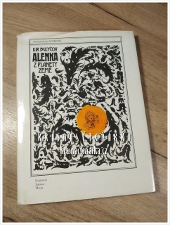 ALENKA Z PLANETY ZEMĚ (Bulyčov Kir, il. Malák Jaroslav)