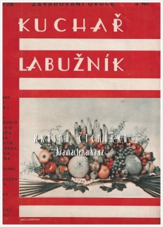 KUCHAŘ LABUŽNÍK, časopis umění kuchařského a úpravy stolu, 1936/2