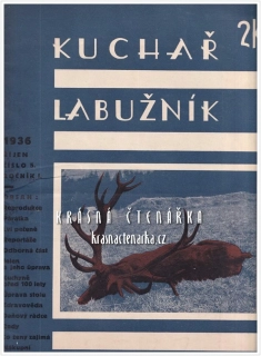 KUCHAŘ LABUŽNÍK, časopis umění kuchařského a úpravy stolu, 1936/5