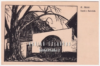 BAČETÍN, Statek v Bačetíně (il. Michl Karel)