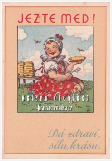 JEZTE MED, Dá zdraví, sílu, krásu (il. Marie Fischerová-Kvěchová)