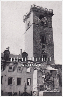 PRAHA, Osvobození Prahy 1945, Staroměstská radnice a orloj