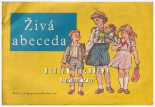ŽIVÁ ABECEDA (Kolektiv autorů, il. Pospíšil Antonín)