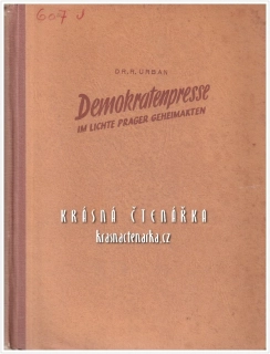 DEMOKRATENPRESSE im Lichte Prager Geheimakten (Urban Rudolf)