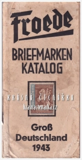 FROEDE Briefmarken-Katalog: GROß-DEUTSCHLAND 1943