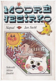MODRÉ JEZÍRKO (Suchl Jan, il. Janáček Milan)