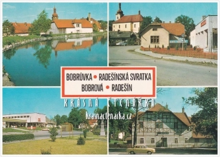 BOBRŮVKA - RADEŠÍNSKÁ SVRATKA - BOBROVÁ - RADEŠÍN