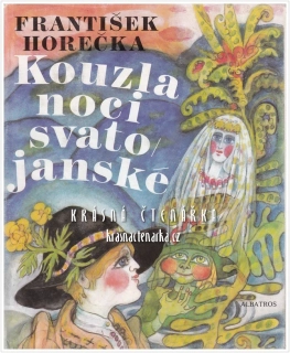 KOUZLA NOCI SVATOJÁNSKÉ (Horečka František, il. Ševčík Lumír)
