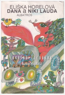 DANA A NIKI LAUDA (Horelová Eliška, il. Čechová Olga)
