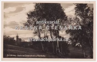 Jiráskova chata a rozhledna DOBROŠOV