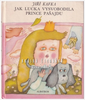 JAK LUCKA OSVOBODILA PRINCE PAŠAJDU (Kafka Jiří, il. Šedivá Eva)
