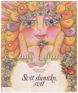 SVIŤ, SLUNÍČKO, SVIŤ (Hrubín František, il. Čechová Olga)