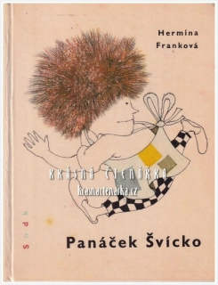 PANÁČEK ŠVÍCKO (Franková Hermína, il. Janeček Ota)
