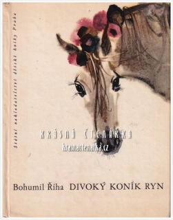 DIVOKÝ KONÍK RYN (Říha Bohumil, il. Hanák Mirko)