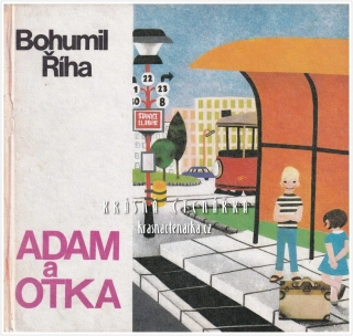 ADAM A OTKA (Říha Bohumil, il. Kolínská Jitka)