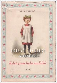 KDYŽ JSEM BYLA MALIČKÁ (Inberová Věra, il. 