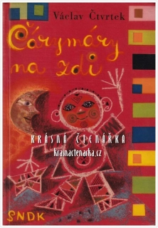 ČÁRYMÁRY NA ZDI (Čtvrtek Václav, il. Čechová Olga)