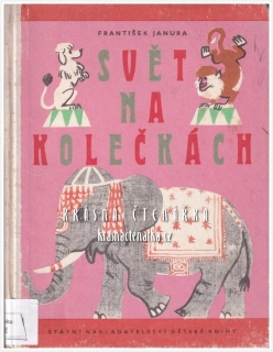 SVĚT NA KOLEČKÁCH (Janura František, il.