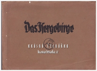 DAS ISERGEBIRGE, 12 Heimatbilder in Feinstem Kupfertiefdruck nach Lichtbildern von Franz Aurich