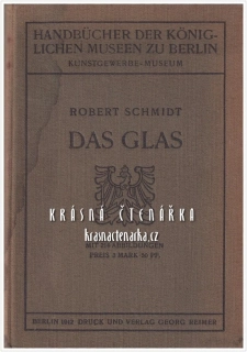 DAS GLAS (Schmidt Robert) (Sklo)