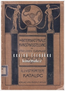 VIII. INTERNATIONALE KUNSTAUSSTELLUNG im Königlichen Glaspalast München 1901