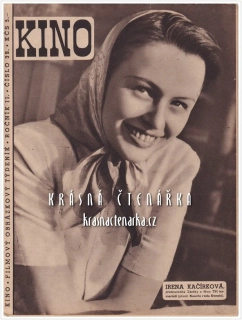Časopis KINO 1947/39 (Film Tři kamarádi a Irena Kačírková a Blanka Valeská)