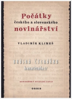 POČÁTKY ČESKÉHO NOVINÁŘSTVÍ (Klimeš Vladimír)