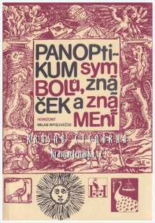 PANOPTIKUM SYMBOLŮ, ZNAČEK A ZNAMENÍ (Mysliveček Milan)