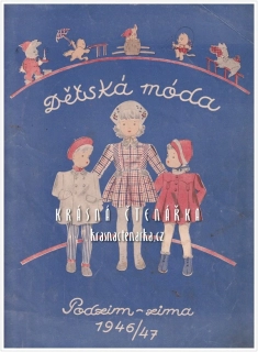 DĚTSKÁ MÓDA Podzim - zima 1946/47, Vydavatel Karel Berner, módní časopisy