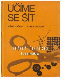 UČÍME SE ŠÍT (Krůtová Božena / Cyrusová Kamila)