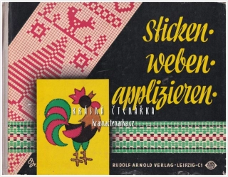 STICKEN - WEBEN - APPLIZIEREN (Barth Ruth) (Příručka textilních technik)