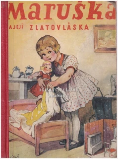 MARUŠKA A JEJÍ ZLATOVLÁSKA (Tesařová Ludmila, il. Salač Ludvík Alois)