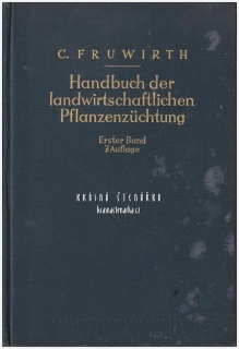 HANDBUCH DER LANDWIRTSCHAFTLICHEN PFLANZENZÜCHTUNG, Band I. (Fruwirth Carl) | Příručka šlechtění zemědělských rostlin