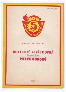 KULTURNÍ A VÝCHOVNÁ PRÁCE ODBORŮ (Koktán František)