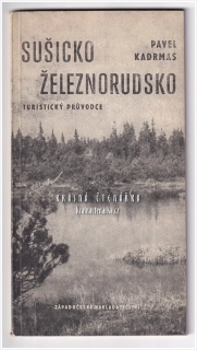 SUŠICKO / ŽELEZNORUDSKO | Turistický průvodce (Kadrmas Pavel)