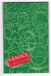 VÁNOCE V MELANTRICHU, Melantrišské vánoce 1936, Seznam vhodných knižních dárků, jejichž cena přetrvá lidský život, s 25 karikaturami F.r Bidla